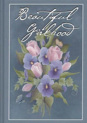 Beautiful Girlhood -Hardcover