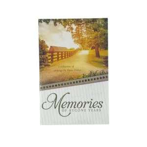 MEMORIES OF BYGONE YEARS