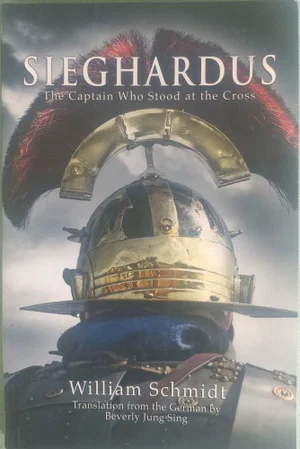 Sieghardus, The Captain Who Stood At The Cross