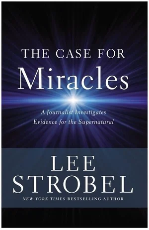 The Case for Miracles: