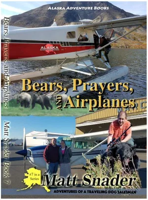 Bears, Prayers, and Airplanes #7