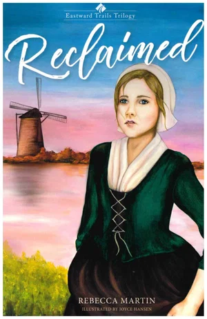 Reclaimed #1 -Eastward Trails Triology