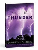 Til the Thunder Sounds No More
