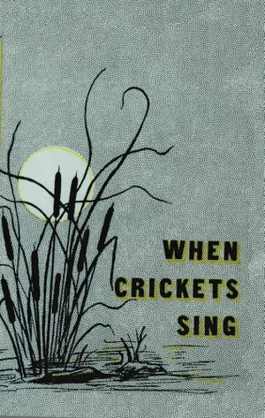 When Crickets Sing