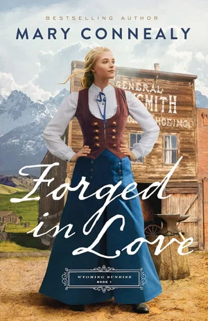 Forged in Love  -Wyoming Sunrise #1