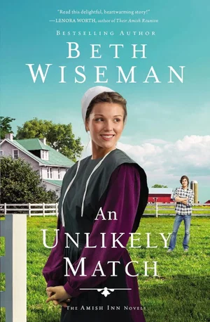 An Unlikely Match  -The Amish Inn Novels #2