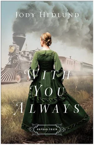 With You Always - Orphan Train #1