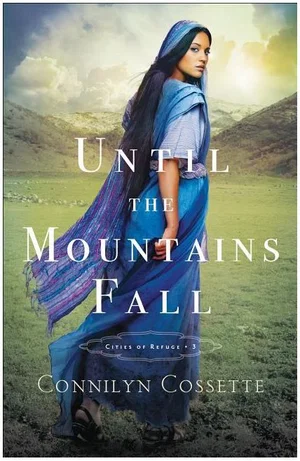 Until the Mountains Fall -Cities of Refuge #3