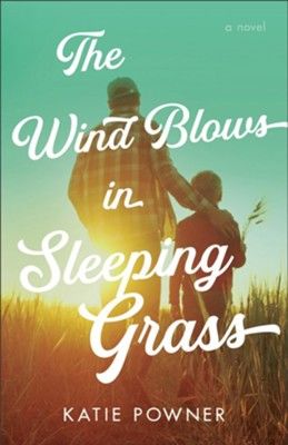 Image of The Wind Blows in Sleeping Grass