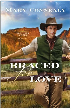 Braced for Love -Brothers in Arms #1