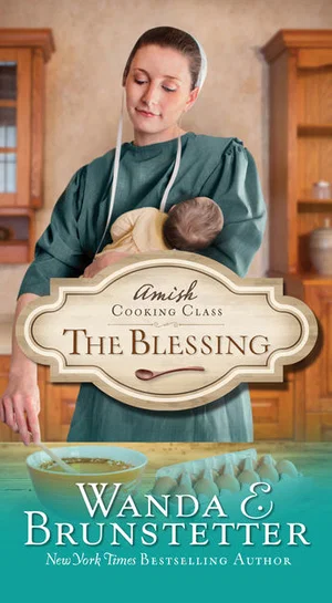 The Blessing, #2 -Amish Cooking Class
