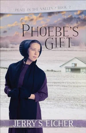 Phoebe's Gift, Volume 2 -Peace in the Valley