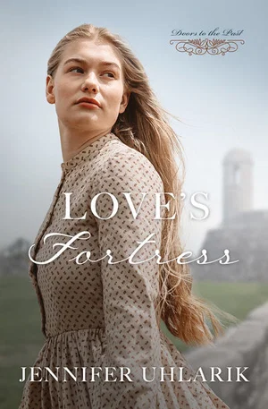 Love's Fortress  -Doors to the Past #7