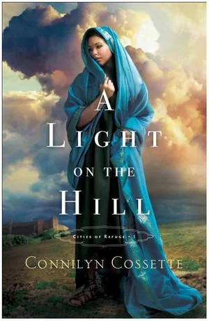 A Light on the Hill -Cities of Refuge #1