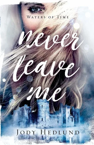 Never Leave Me - The Waters of Time #2