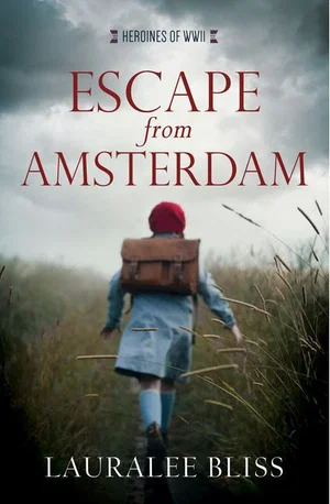 Escape from Amsterdam (Heroines of WWII)