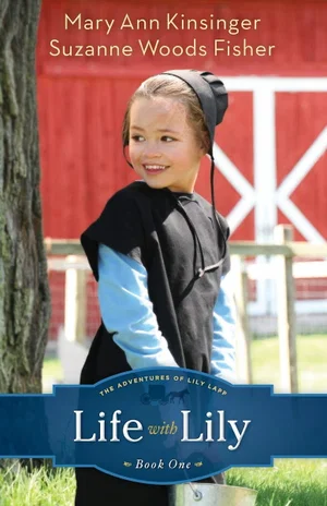 Life with Lily -The Adventures of Lily Lapp #1