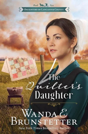 Quilter's Daughter: Volume 2 (Daughters of Lancaster County)