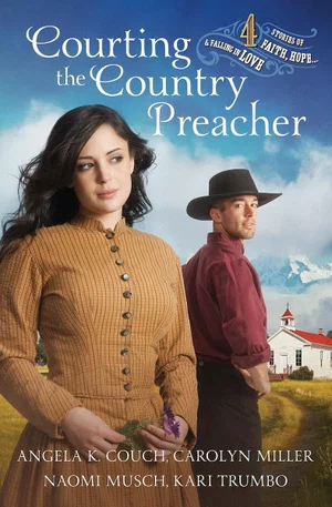 Courting the Country Preacher: Four Stories of Faith, Hope, and Falling in Love