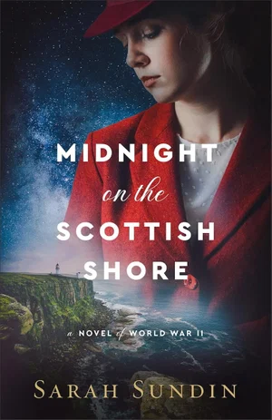 Midnight on the Scottish Shore: Novel of World War II
