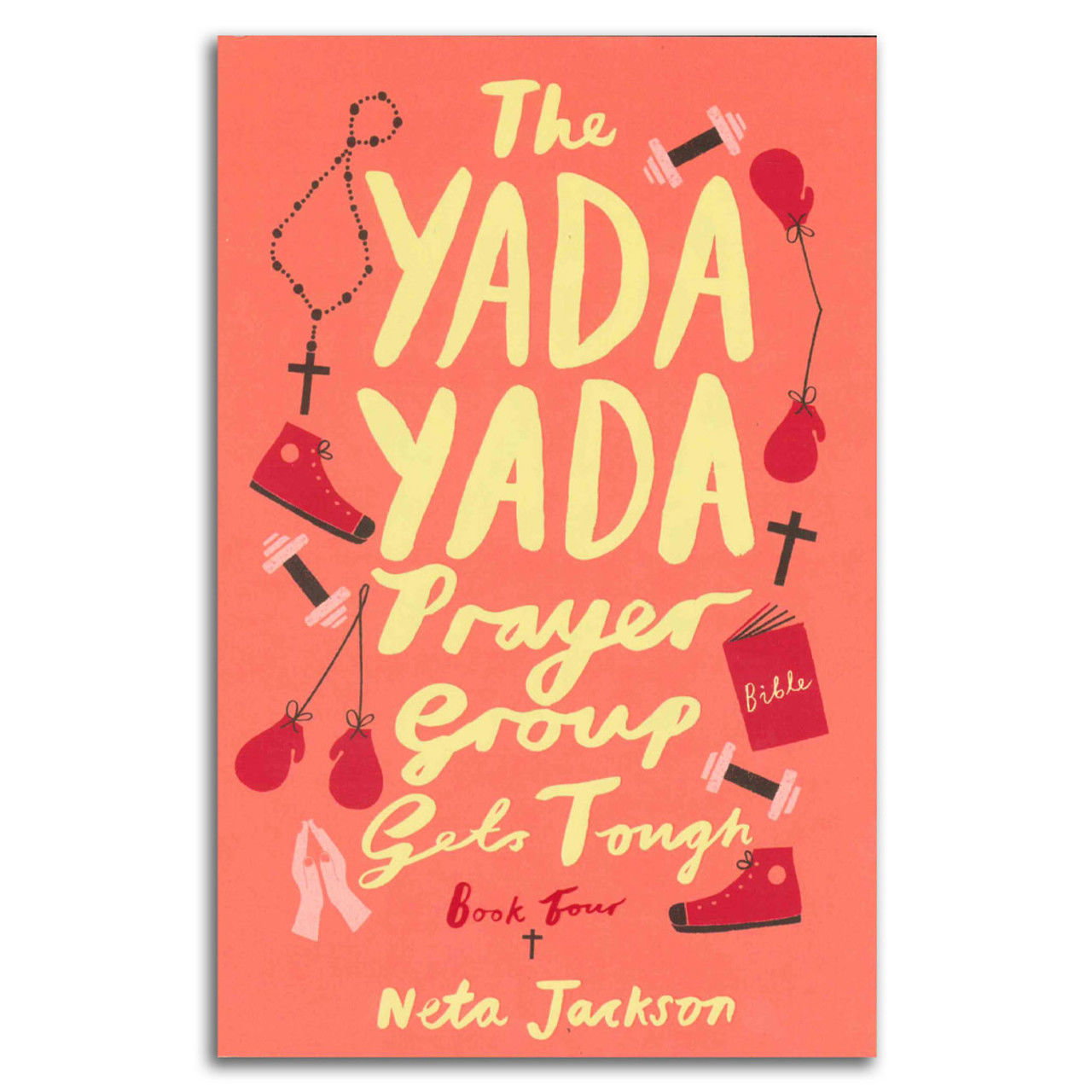 Image of The Yada Yada Prayer Group Gets Tough, Book 4