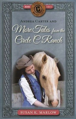 Andrea Carter and More Tales from the Circle C Ranch #8