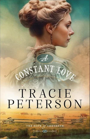 A Constant Love (The Hope of Cheyenne)