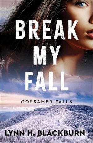 Break My Fall (Gossamer Falls)