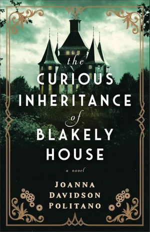 The Curious Inheritance of Blakely House