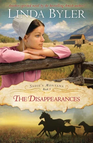 The Disappearances: Sadie's Montana #3
