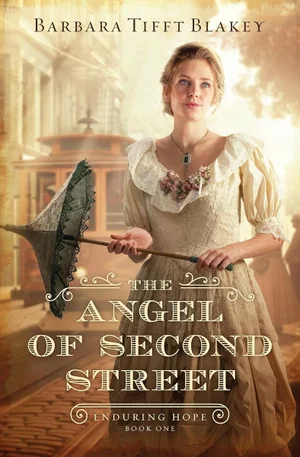 The Angel of Second Stree: Volume 1 (Enduring Hope)