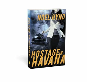 Hostage in Havana (The Cuban Trilogy Book 1)