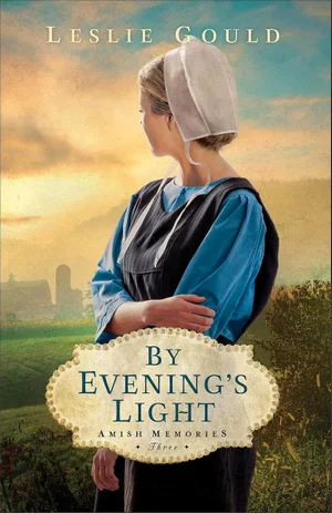 By Evening's Light (Amish Memories)
