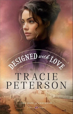 Designed with Love (The Hope of Cheyenne)
