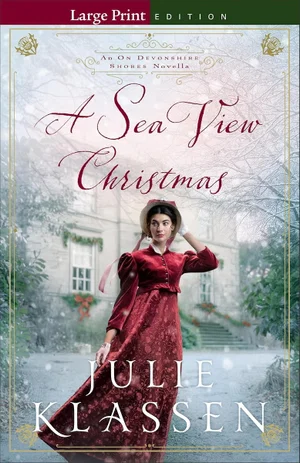 A Sea View Christmas: An on Devonshire Shores Novella Large Print