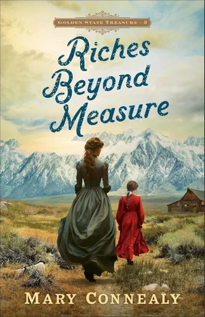 Riches Beyond Measure (Golden State Treasure)