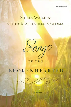 A Song of the Brokenhearted (Women of Faith (Thomas Nelson))