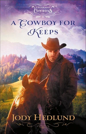 Cowboy for Keeps -Colorado Cowboys #1