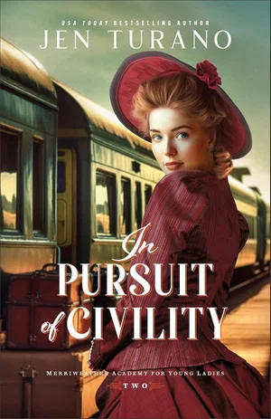 In Pursuit of Civility (Merriweather Academy for Young Ladies #2)