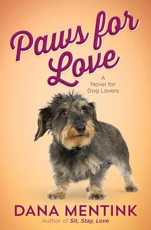 Paws for Love: A Novel for Dog Lovers Volume 3 (Love Unleashed #3)
