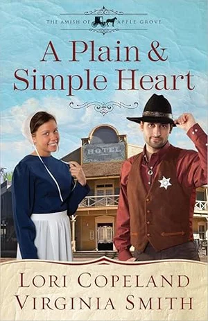 A Plain and Simple Heart: Volume 2 (Amish of Apple Grove #2)