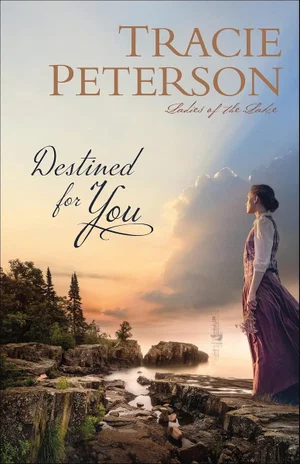 Destined for You -Ladies of the Lake #1