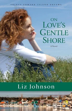 On Love's Gentle Shore -Prince Edward Island Dreams