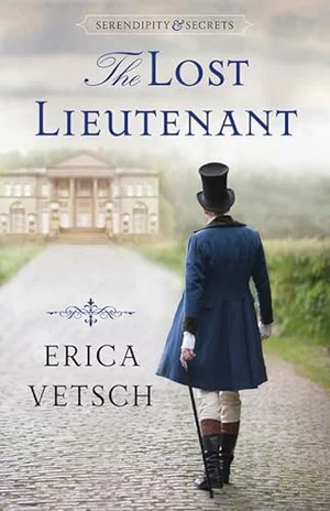 The Lost Lieutenant -Serendipity & Secrets #1