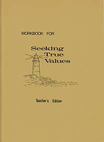 Seeking True Values Gr 7 Teacher Edition