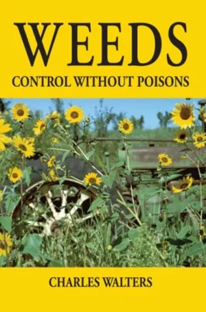Weeds - Control Without Poisons