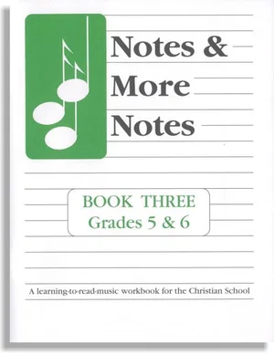 Notes & More Notes Book 3 Gr 5-6