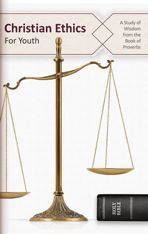 Christian Ethics For Youth - Revised