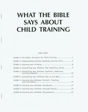 What the Bible Says About Child Training Study Guide