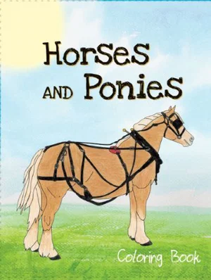 Horses and Ponies Colouring Book